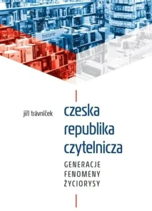 Czeska republika czytelnicza - praca zbiorowa - książka