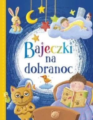 Bajeczki na dobranoc - praca zbiorowa - książka