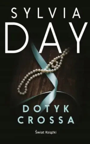 Dotyk Crossa. Tom 1 (pocket) - Day Sylvia - książka