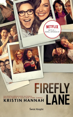 Firefly Lane (edycja filmowa) - Kristin Hannah - książka