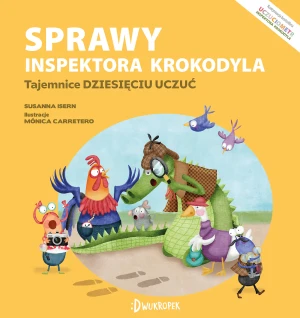 Sprawy inspektora Krokodyla. Tajemnice dziesięciu uczuć. Uczuciometr - Susanna Isern, Mónica Carretero - książka