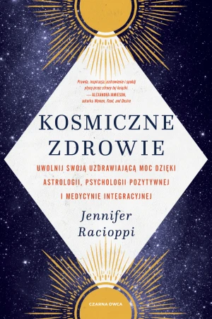 Kosmiczne zdrowie - Jennifer Racioppi, Ryszard Oślizło - książka