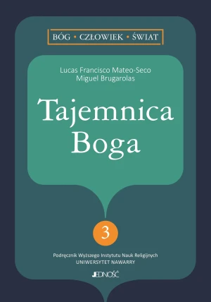 Tajemnica Boga - Lucas F. Mateo-Seco, Miguel Brugarolas, Paweł Szc - książka