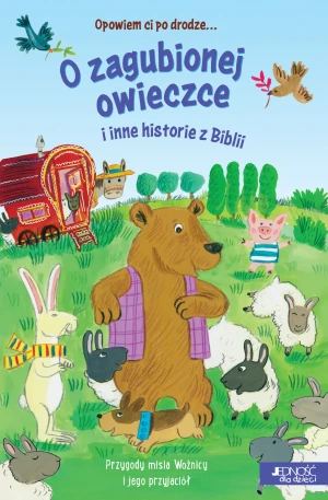 Opowiem ci po drodze… O zagubionej owieczce i inne historie z Biblii - Avril Rowlands, Kay Widdowson, Joanna Olejarczyk - książka