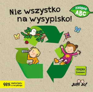 Nie wszystko na wysypisko! Książka z okienkami - Agnieszka Bernacka - książka