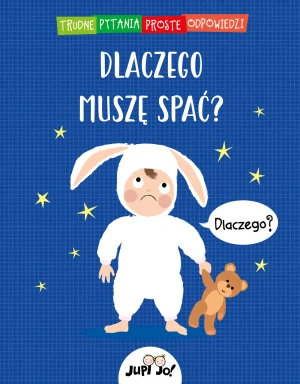 Dlaczego muszę spać? Trudne pytania proste odpowiedzi - Simon Couchman, Karolina Tudruj-Wrożyna - książka