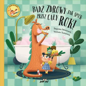 Bądź zdrowy jak smok przez cały rok! - tpnka Sekaninov, Veronika Zacharov, Karolina Tudr - książka
