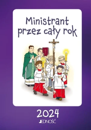 Ministrant przez cały rok 2024 - Hubert Wołącewicz - książka