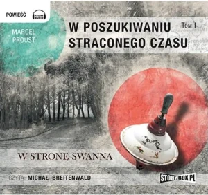 W stronę Swanna. W poszukiwaniu straconego czasu. Tom 1 - Marcel Proust - książka