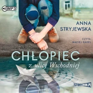 Chłopiec z ulicy Wschodniej - Anna Stryjewska - książka