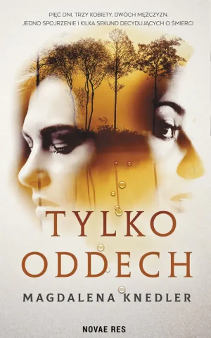Tylko oddech - Magdalena Knedler - książka