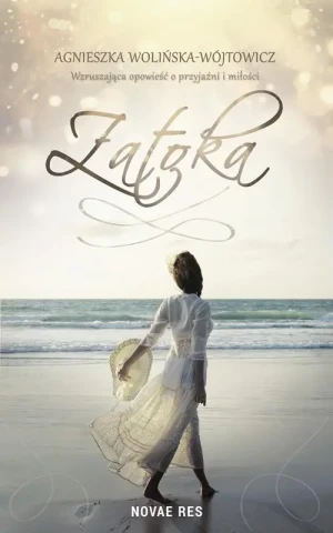 Zatoka - Agnieszka Wolińska-Wójtowicz - książka