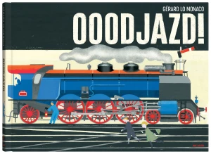 Ooodjazd! - Gerard Lo Monaco - książka