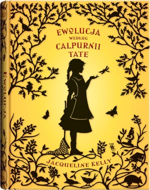 Ewolucja według Calpurnii Tate - Jacqueline Kelly - książka