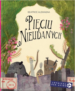 Pięciu nieudanych - Beatrice Alemagna - książka