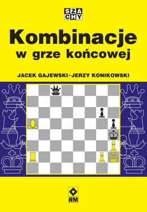Kombinacje w grze końcowej - Jacek Gajewski, Jerzy Konikowski - książka
