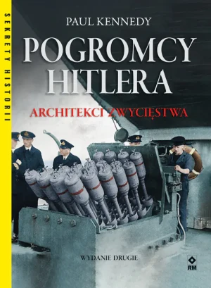 Pogromcy Hitlera. Architekci zwycięstwa - Paul Kennedy - książka