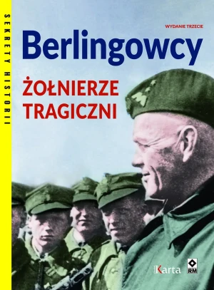 Berlingowcy. Żołnierze tragiczni - praca zbiorowa - książka