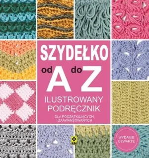 Szydełko od A do Z - praca zbiorowa - książka