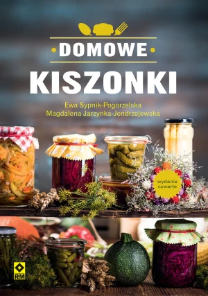 Domowe kiszonki - Magdalena Jarzynka-Jendrzejewska, Ewa Sypnik-Pogo - książka