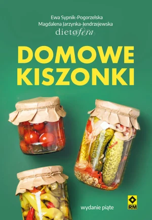Domowe kiszonki - Ewa Sypnik-Pogorzelska, Magdalena Jarzynka-Jendrz - książka