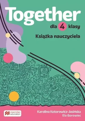 Together. Szkoła podstawowa. Klasa 4. Teacher`s Book Pack + CD + T`s App - Praca zbiorowa - książka
