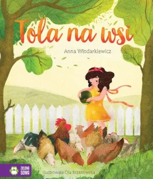 Tola na wsi - Anna Włodarkiewicz, Ola Krzanowska - książka