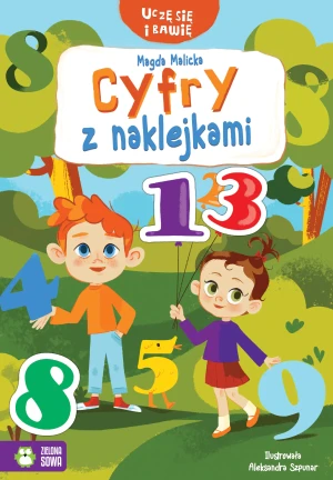 Uczę się i bawię. Cyfry z naklejkami - Magda Malicka, Aleksandra Szpunar - książka