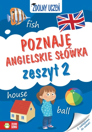 Poznaję angielskie słówka. Zdolny uczeń. Zeszyt 2 - Iwona Orowiecka, Marcin Franczak - książka