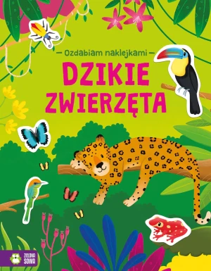 Dzikie zwierzęta. Ozdabiam naklejkami - praca zbiorowa - książka