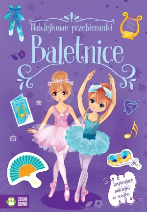 Baletnice. Naklejkowe przebieranki - praca zbiorowa - książka