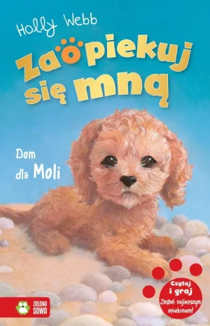 Dom dla Moli. Zaopiekuj się mną - Holly Webb, Sophy Williams - książka