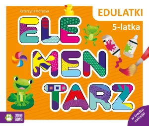 Elementarz 5-latka. Edulatki - Katarzyna Borecka - książka