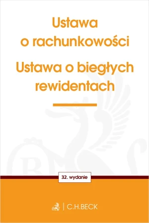 Ustawa o rachunkowości. Ustawa o biegłych rewidentach - Opracowanie zbiorowe - książka
