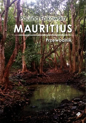 Mauritius. Przewodnik - Falkowska Paulina - książka