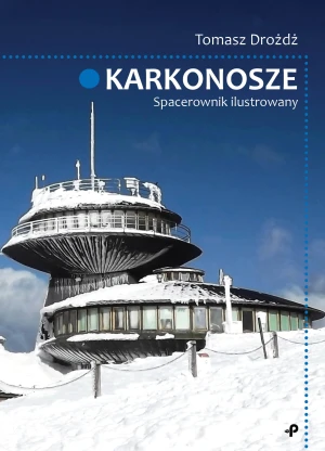 Karkonosze. Spacerownik ilustrowany - Tomasz Drożdż - książka