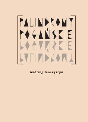 Palindormy pogańskie - Andrzej Janczyszyn - książka