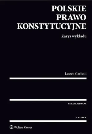 Polskie prawo konstytucyjne. Zarys wykładu - Leszek Garlicki - książka