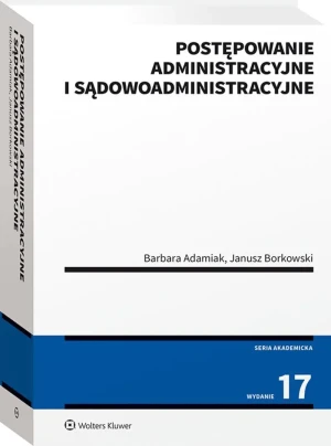 Postępowanie administracyjne i sądowoadministracyjne - Adamiak Barbara, Borkowski Janusz - książka