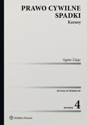 Prawo Cywilne. Spadki. Kazusy - Agata Zając - książka
