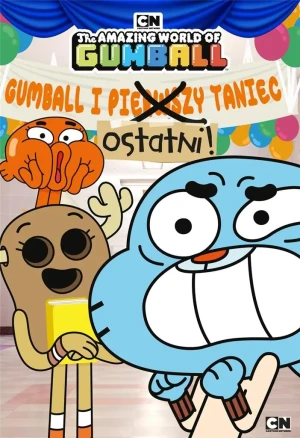 Gumball i ostatni taniec - praca zbiorowa - książka