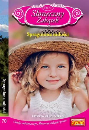 Spragniona miłości. Słoneczny Zakątek. Tom 70 - Patricia Vandenberg - książka