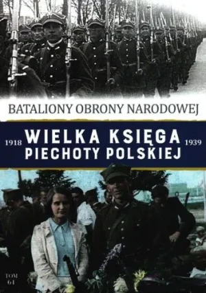 Wielka Księga Piechoty Polskiej. Tom 64 - Praca zbiorowa - książka