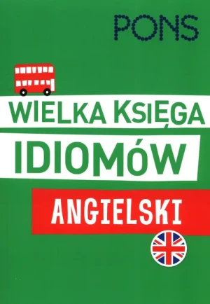 Wielka księga idiomów. Angielski PONS - praca zbiorowa - książka