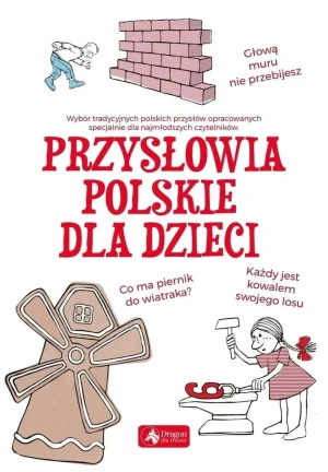 Przysłowia polskie dla dzieci - praca zbiorowa - książka