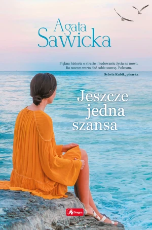 Jeszcze jedna szansa - Agata Sawicka - książka