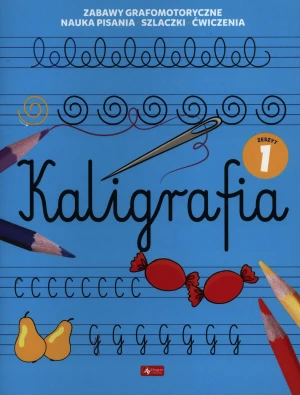 Kaligrafia. Zeszyt 1 - praca zbiorowa - książka