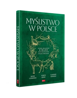 Myślistwo w Polsce - praca zbiorowa - książka