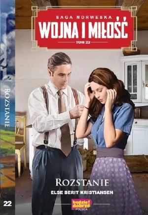 Rozstanie. Wojna i Miłość. Tom 22 - Else Berit Kristiansen - książka