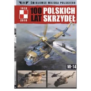 100 lat polskich skrzydeł t.21   /K/ - opracowanie zbiorowe - książka